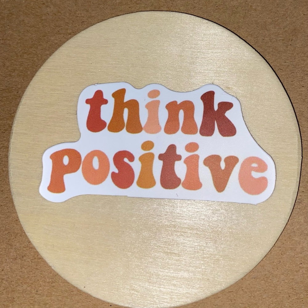 🌈20/$12🌈 Think Positive Sticker